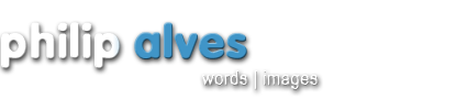 philip alves :: journalist, photographer & editor